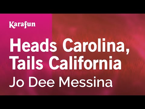 Heads Carolina, Tails California - Jo Dee Messina | Karaoke Version | KaraFun