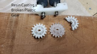 Resin cast broken plastic gear