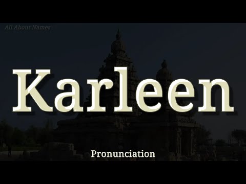 How to Pronounce Karleen