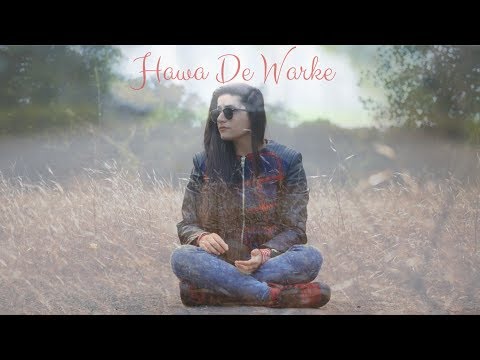 Hawa De Warke| Raashi Sood | Hiten | Navi Kamboz | NINJA | Cover