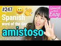 Learn Spanish Amistoso Spanish Word Of The Day 247 Spanish Lessons