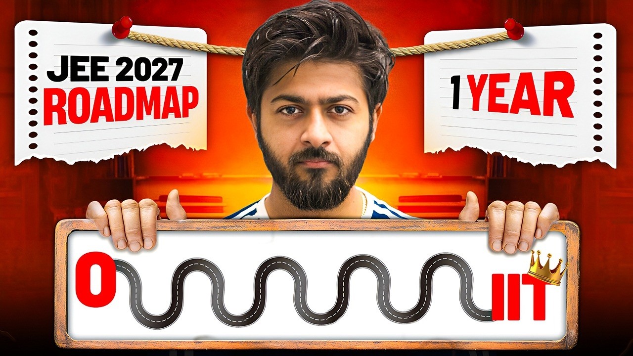 JEE 2027 : Crcak JEE in 1 Year Full Roadmap