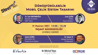 Dorçe Cenk Çetin - SteelPro2021 İnşaat Mühendisliği Semineri
