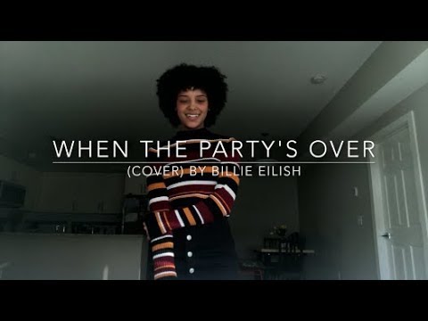 When the Party's Over (cover) By Billie Eilish