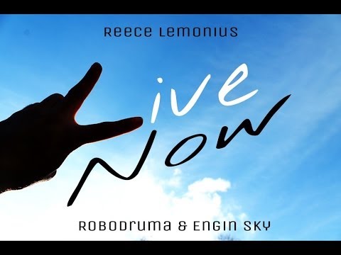 Reece Lemonius - LIVE NOW I New Music I 2014  I Offical Music Video I