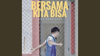 Download lagu Bersama Kita Bisa mp3