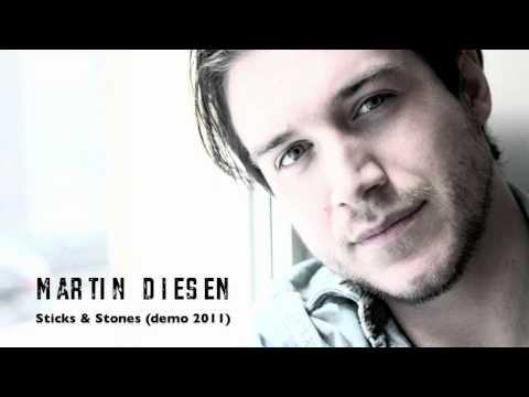 MARTIN DIESEN - STICKS & STONES (demo)