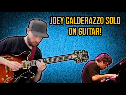 Joey Calderazzo solo ON GUITAR!