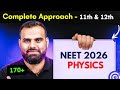 Complete 11th 12th PHYSICS ROADMAP To Score 170 In NEET 2026 MR Sir Neet2026