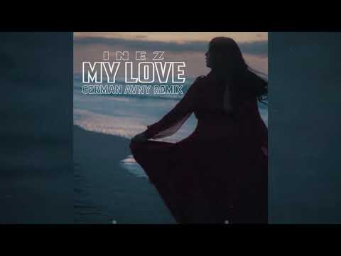 Inez - My love (German Avny Remix)