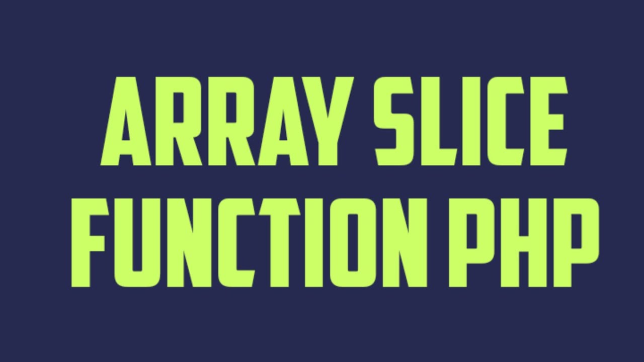 Array slice function in php