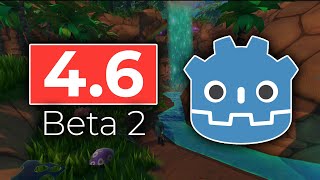 Godot 4.6 Beta 2 Is Out! (And How Godot Versions Actually Work)