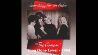 Long Gone Lover - The Cameos - 1964