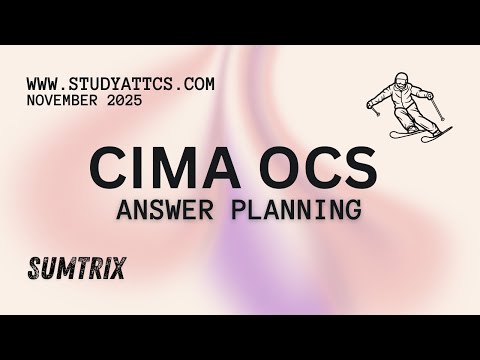 CIMA Operational Case Study (OCS) November 2025 - SumTrix - Answer Planning