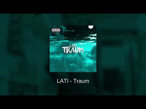 LATI - Traum (Official Audio)