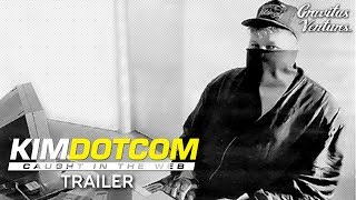Kim Dotcom: Caught in the Web - Trailer