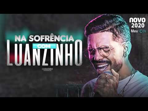 LUANZINHO MORAES NA SOFRÊNCIA - CD NOVO MÚSICAS NOVAS 2020