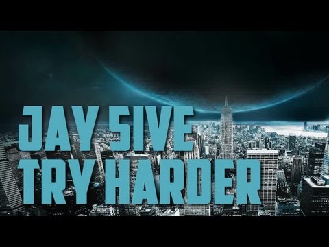Jay 5ive - Try Harder