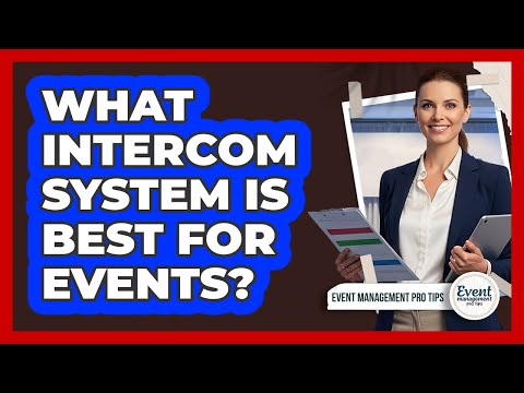What Intercom System Is Best For Events?