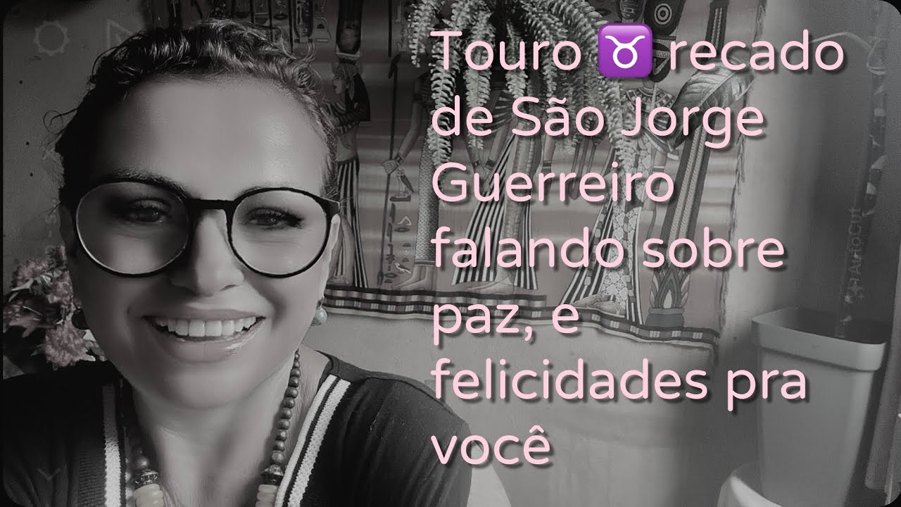 Touro ♉️ recado de São Jorge Guerreiro falando sobre paz, e felicidades pra você#tiragemdecartas