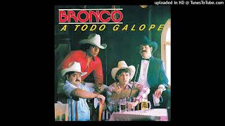 Pero A Mi No Me Engañas - Bronco