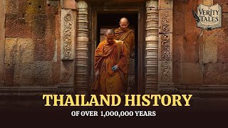Thailand History of Over 1,000,000 Years | Documentary | Facts | Timeline
