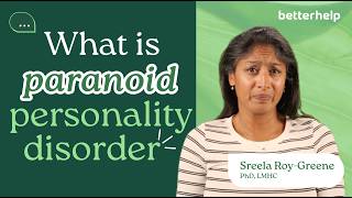 Ask A Therapist: What is Paranoid Personality Disorder? | BetterHelp