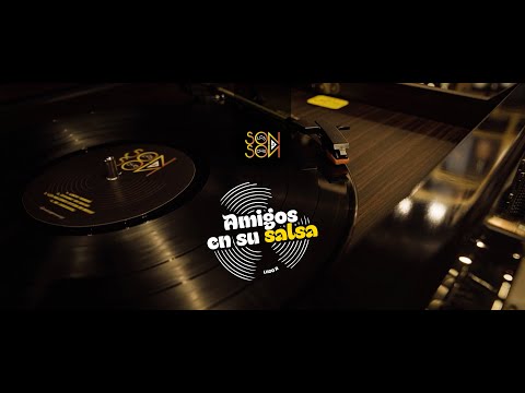 Amigos En Su Salsa (Lado A) - Son Los Que Son -  (Extended)