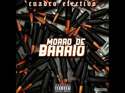 Morro de barrio - Cuadro efectivo (official audio)