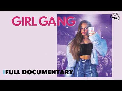 Girl Gang | Social Media 🤳| Full Documentary