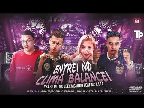YCARO MC MC LEEK MC ANJO FEAT  LARA  ENTREI NO CLIMA BALANCEI.