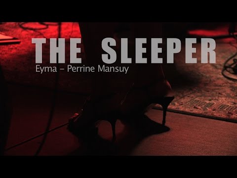 The Sleeper (Eyma, Perrine Mansuy)