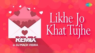 Download lagu Likhe Jo Khat Tujhe Remix | DJ Mack Vieira | Kanyadaan | Romantic Bollywood Song mp3