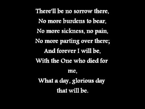 What a day that will be (with lyrics)