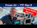 Flying The Max 8 Oman Air Flight Review