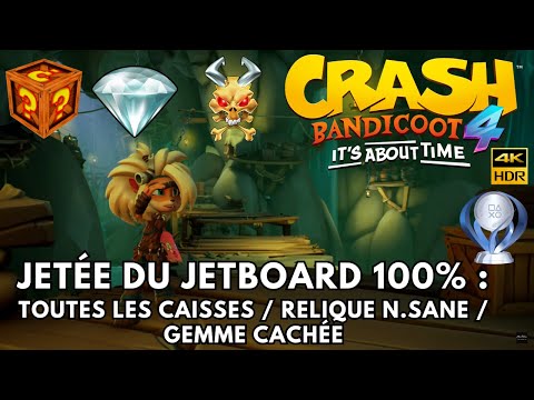 Crash Bandicoot 4 100% - Partie 13 : Jetée du Jetboard + Cassette N°4 (Toutes les Caisses) 4K/60fps