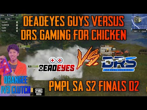 DeadEyes Guys Vs DRS Gaming FOR CHICKEN 🔥|| Orangee 1V3 CLUTCH || PMPL SA S2 FINALS D2 - GAURABYT ||