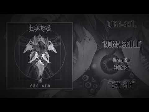 Djinn-Ghül - "Noma Skull"