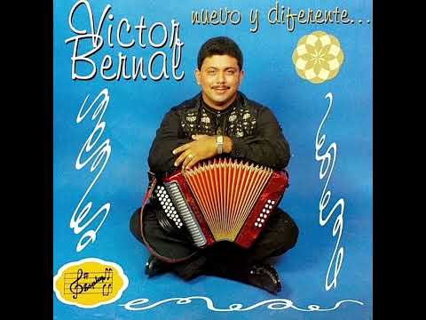 Victor Bernal - Aunque me digas borracho (típico)