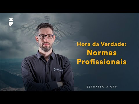 Hora da Verdade: Normas Profissionais - Prof. Gilmar Possati