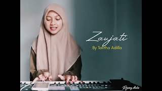 Download lagu Zaujati cover by Talitha Adilla mp3 Download lagu Zaujati cover by Talitha Adilla mp3