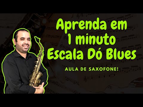Aprenda Em 1 Minuto - Escala Dó Blues - Aula De Saxofone - Partitura Na Descrição!
