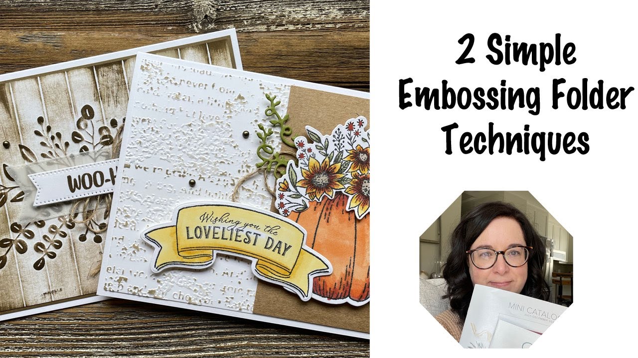 2 Simple Embossing Folder Techniques