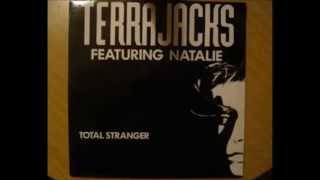 Terrajacks Featuring Natalie ‎– Total Stranger [Radio Mix]
