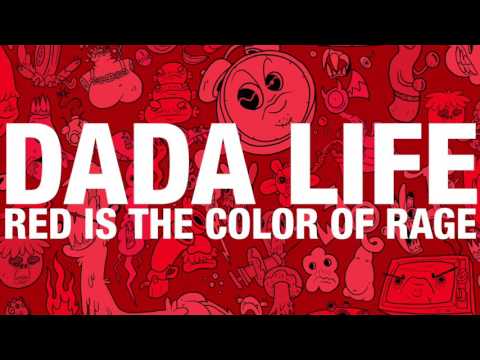 Dada Life - Red Is The Color Of Rage (OUT NOW)