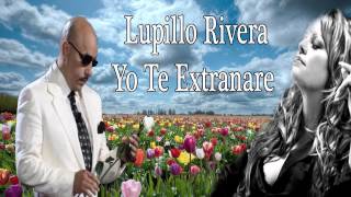Lupillo Rivera Yo Te Extrañare &quot;Homenaje a Jenni Rivera&quot;