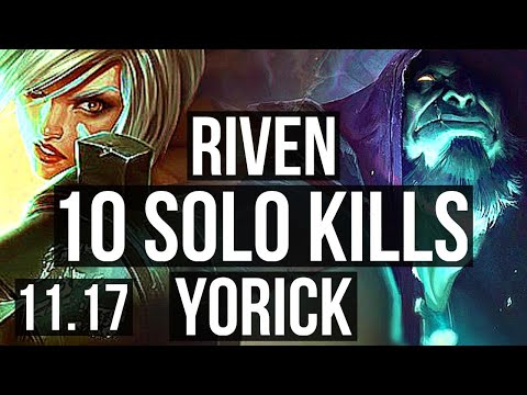 RIVEN vs YORICK (TOP) | 10 solo kills, 22/2/7, Legendary, 600+ games | EUW Diamond | v11.17