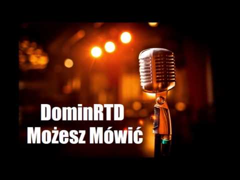 DominRTD - Możesz Mówić