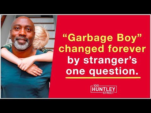 'Garbage Boy' changed forever by stranger's one question