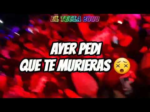 Tropitango - Ayer Pedi Que Te Murieras (LETRA+NDR)